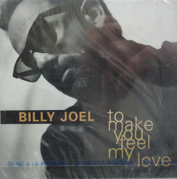 To Make You Feel My Love