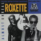Almost Unreal - Roxette