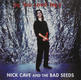 Nick Cave & The Bad Seeds - Do You Love Me?
