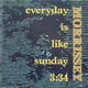Morrissey - Everyday Is Like Sunday