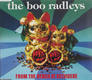 Boo Radleys - From The Bench At Belvidere