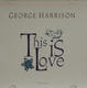 George Harrison - This Is Love Album