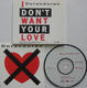 Duran Duran - I Don't Want Your Love