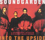 Into The Upside - Soundgarden
