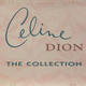 Celine Dion - The Collection
