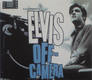 Elvis Presley - Off-camera