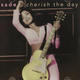 Sade - Cherish The Day