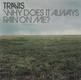 Travis - Why Does It Always Rain On Me
