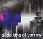 Sade - King Of Sorrow