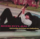 Unbelievable - Bob Dylan