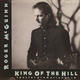 Roger Mcguinn - King Of The Hill