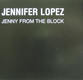 Jenny From The Block - Jennifer Lopez