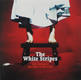 White Stripes - The Hardest Button To Button