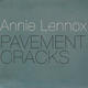 Pavement Cracks - Annie Lennox