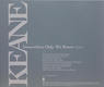 Click for more Somewhere Only We Know listings