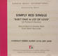 Simply Red - Ain't That A Lot Of Love Single