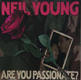 Are You Passionate ? - Neil Young