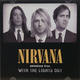 Nirvana - With The Lights Out