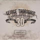 George Thorogood - Greatest Hits/30 Years Of Rock