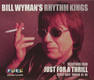 Bill Wyman - Just For A Thrill