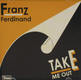 Take Me Out - Franz Ferdinand