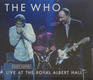 Who - Live At Royal Albert Hall
