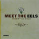 Eels - Meet The Eels: Essential Eels 1996-2006