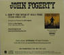 John Fogerty - Don't You Wish It Was True